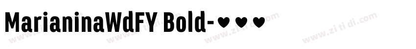 MarianinaWdFY Bold字体转换 MarianinaWdFY Bold字体转换